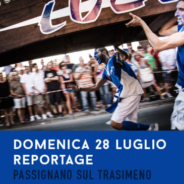 Domenica 28  Luglio: Palio delle Barche – Passignano sul Trasimeno