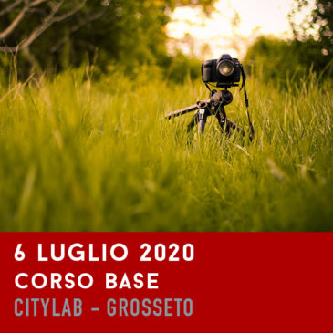 Corso Base di Fotografia (edizione estiva) – 6 Luglio 2020