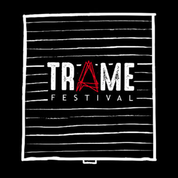 TRAME Festival | Call for Artist