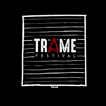 Call for Artist | TRAME Festival – selezione partecipanti