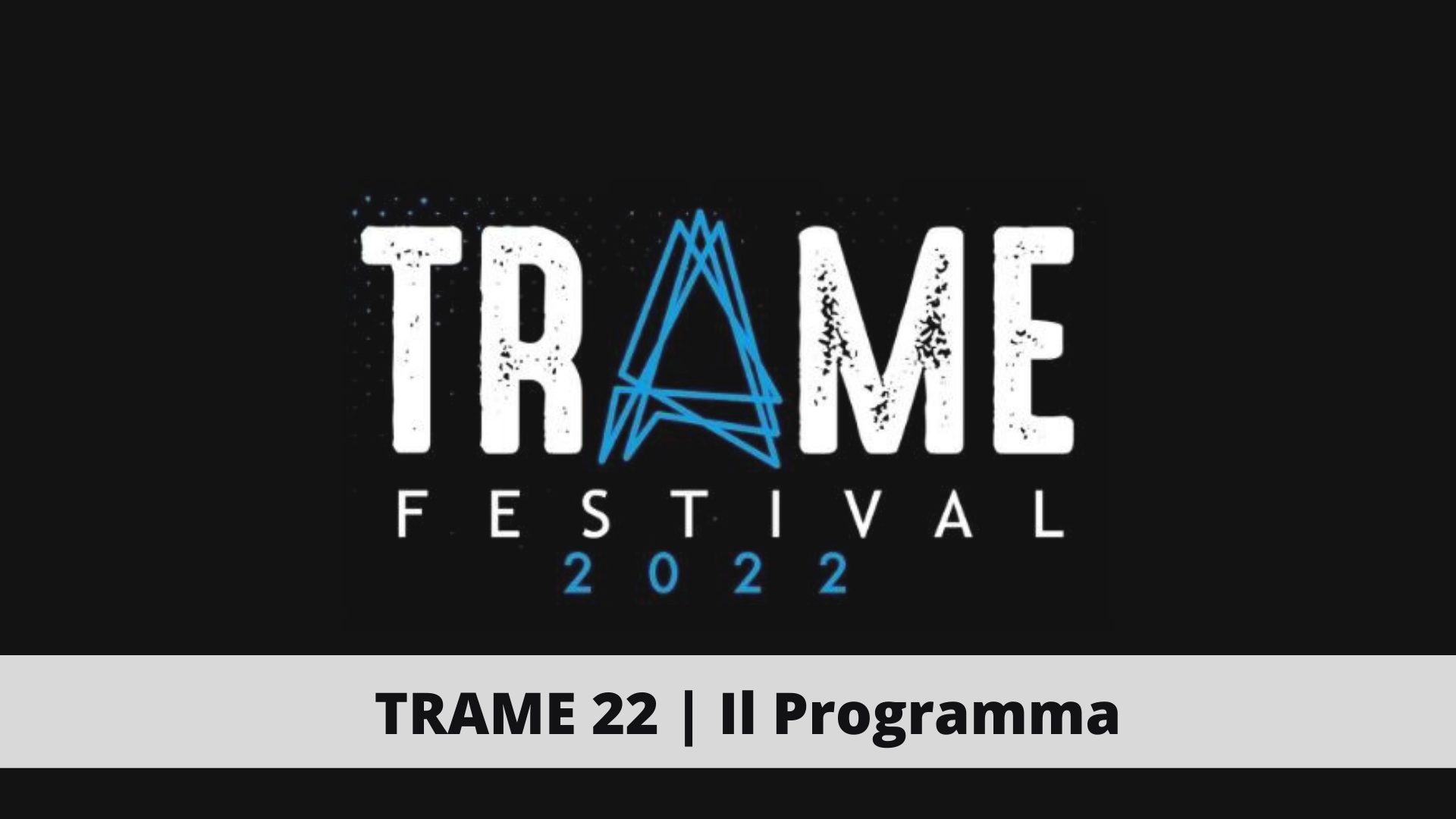 Trame Festival